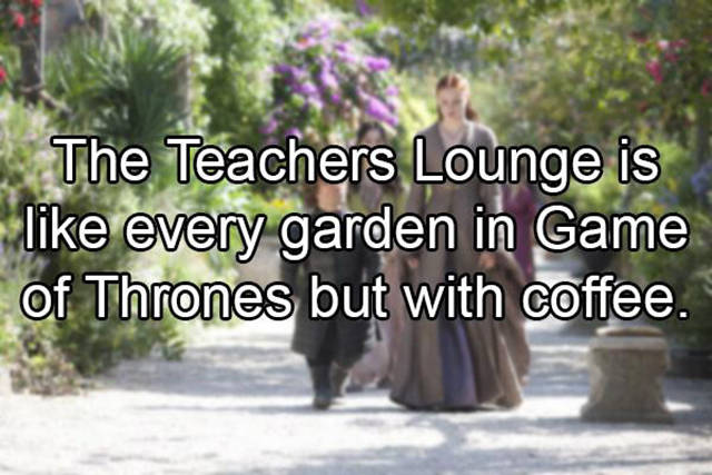 Teachers Reveal the Truth about What Really Goes on in the Teachers’ Lounge