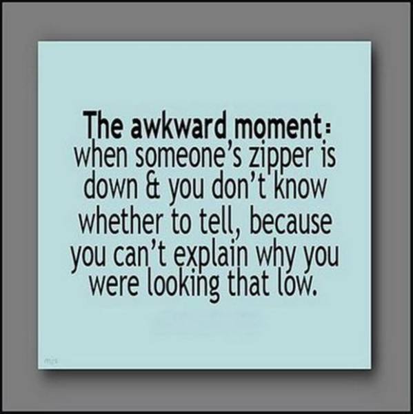Life Situations That Are Too Awkward for Words