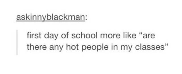 Tumblr Posts That Sum Up School Life Perfectly