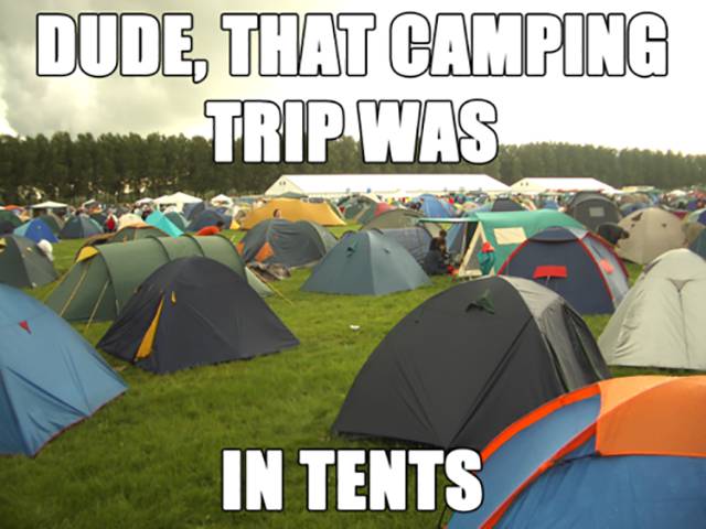 Oh the Joys of Camping