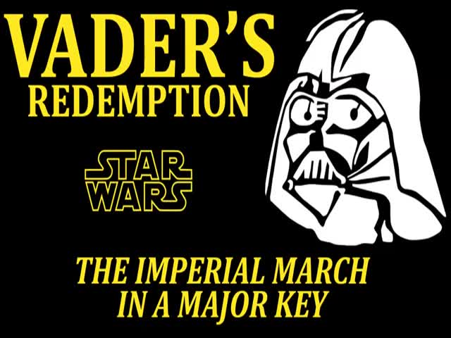 The Imperial March Played In Major Key Sounds A Bit Happier