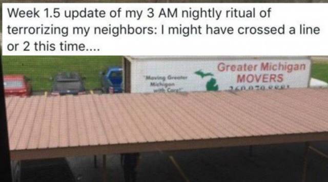 Guy Found A Great Way To Get Rid Of An Annoying And Crappy Neighbor