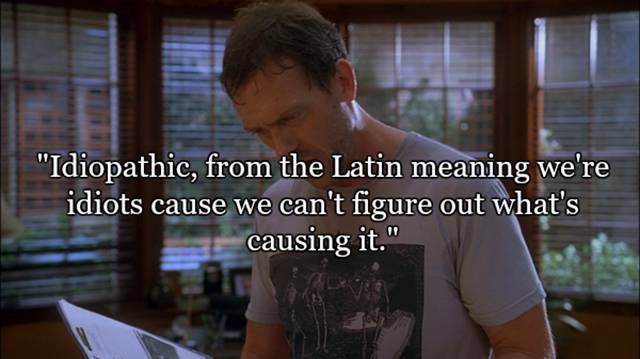 Best Quotes From The Wisest And The Most Sarcastic Man On Earth Gregory House