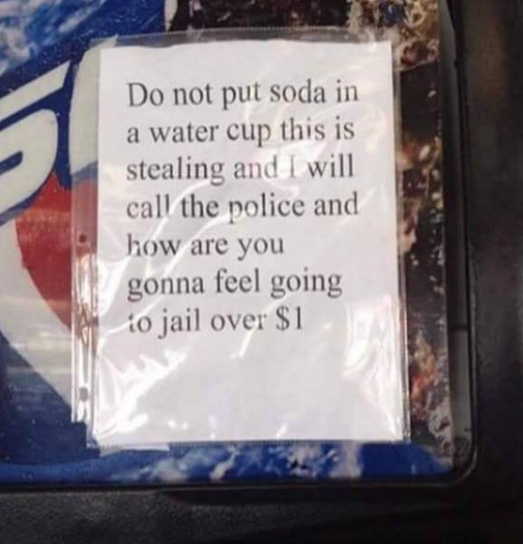Believe Me, You Don't Wanna Put Soda In A Water Cup... (18 pics